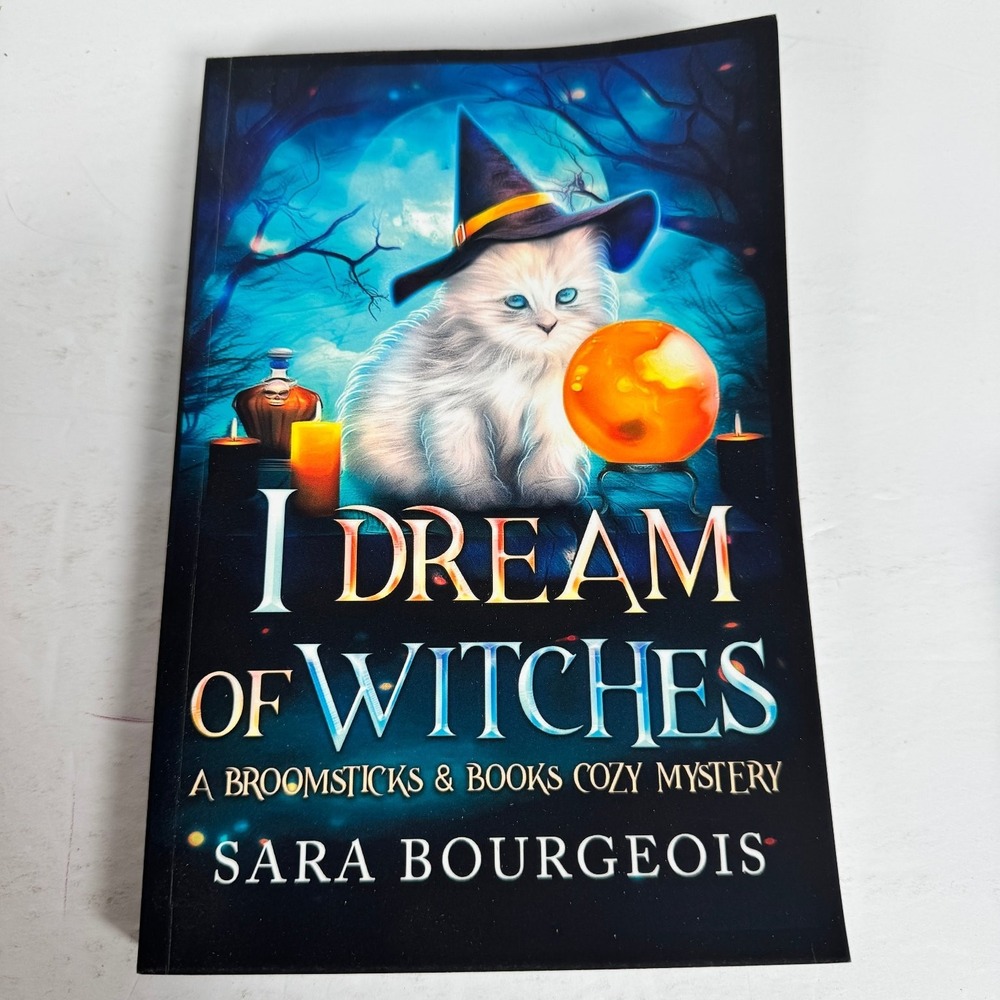 I Dream of Witches‎ Sara Bourgeois 2022 Broomsticks & Books Cozy Mystery